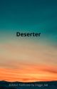 Deserter - a KotLC Fanfiction (Completed) by Doggo_Gal