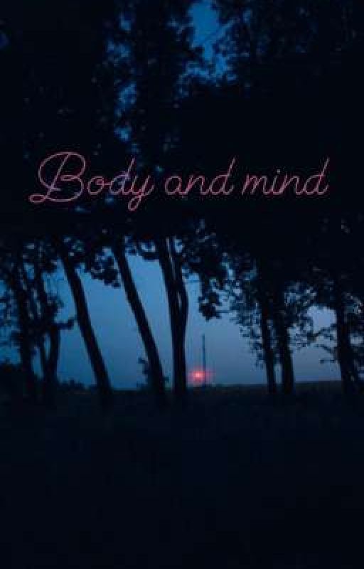 Body and Mind  by its_a_hannah