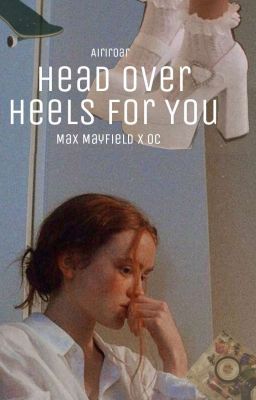 Head over heels for you | Max Mayfield cover