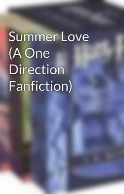 Summer Love (A One Direction Fanfiction) cover