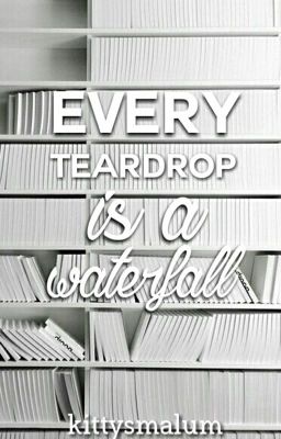 every teardrop is a waterfall [larry stylinson] cover