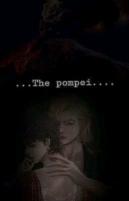 The Pompeii [Completed] ✓✓ cover