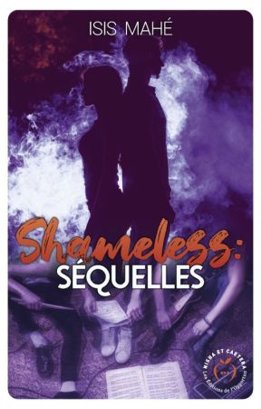 Shameless : Séquelles (publié chez Nisha et Caetera) by isismahe