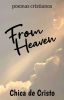 From Heaven (Poemas Cristianos)