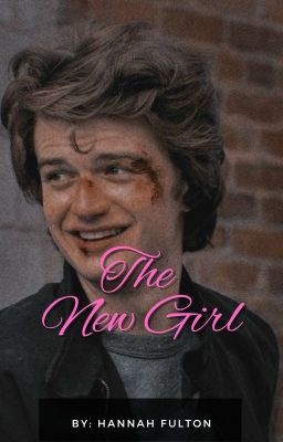 The New Girl | Steve Harrington Fanfic! cover