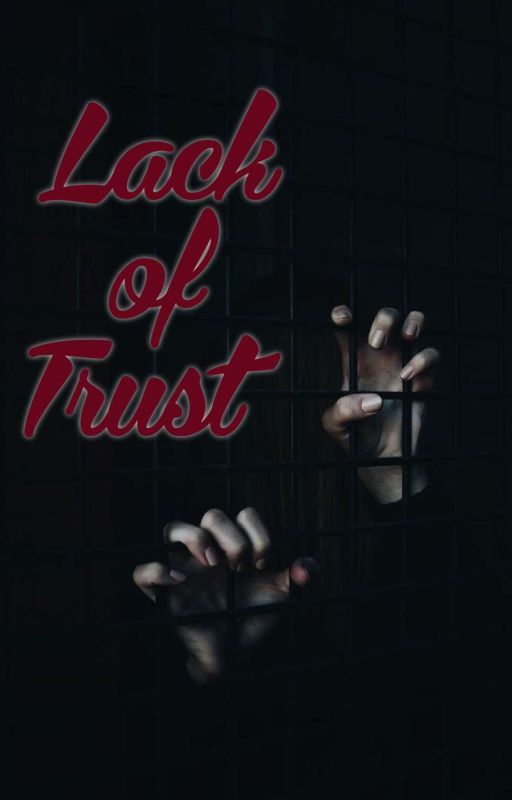 Lack of Trust by Byheart1970