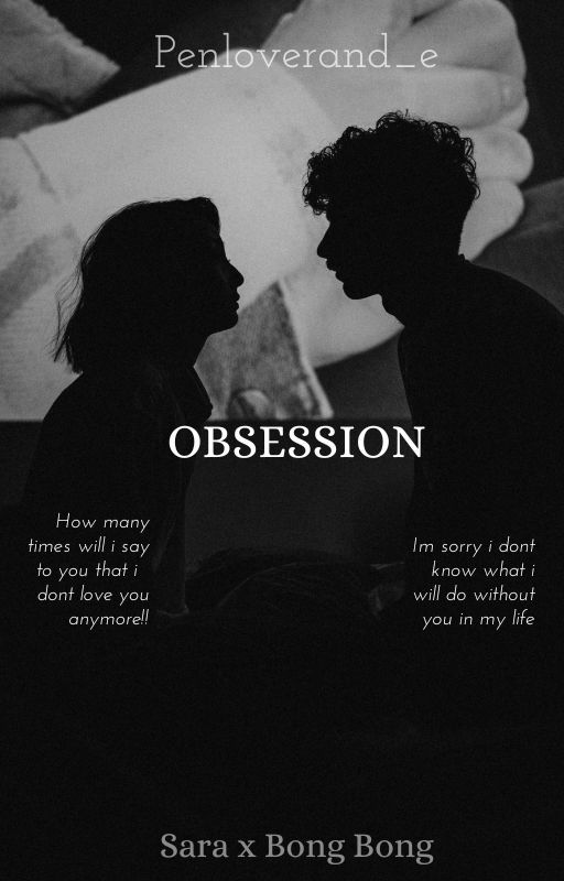 Obsession by Penloverand_e