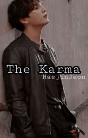 The Karma | Үйлийн үр | JK [ДУУССАН] by HaejinJeon0901