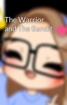 The Warrior and The Bandit by RealWildGamer