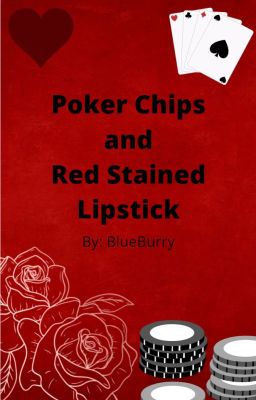 Poker Chips And Red-Stained Lipstick cover