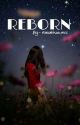 Reborn (Releasing January 2024) by ankahiibaateinn