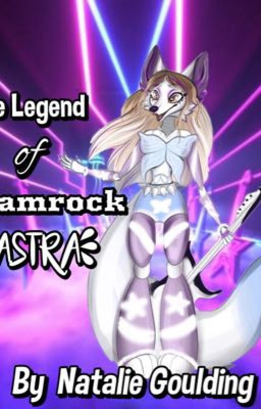 The Legend Of Glamrock Astra by NatalieGoulding73773