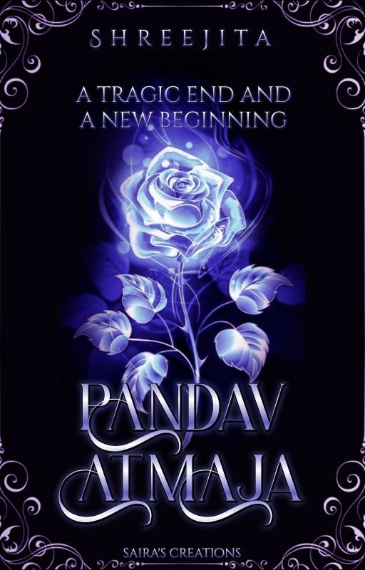 Pandav Atmaja - A tragic end and a new beginning by FrostQueen_Dhriya