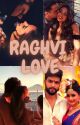 Raghvi love Completed ✓ by aliyarehann