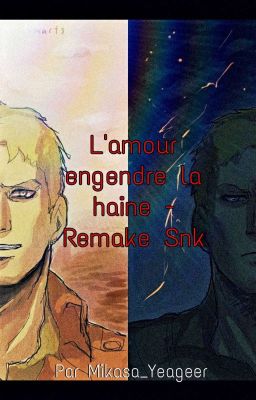 L'amour engendre la haine - (Remake SNK) cover