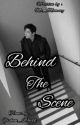 Behind The Scene [end] by Yizhan_World