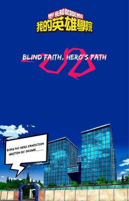 Boku No Hero Academia - Blind Faith, Hero's Path(OC insert) cover