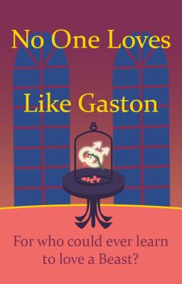 No One Loves Like Gaston cover