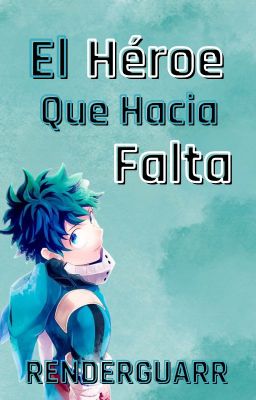 El Héroe Que Hacía Falta | SE REGALA HISTORIA cover