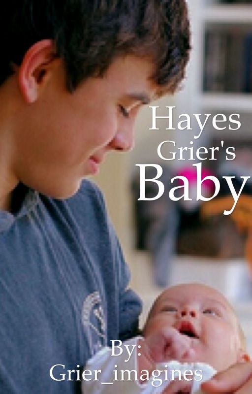 Hayes Griers baby by Grier_imagines