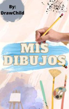 🎨MIS DIBUJOS🎨 by DrawChild