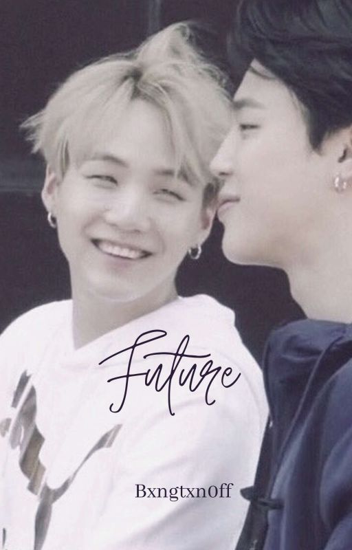 Future | till 2085 | //Yoonmin Story  by bxngtxn0ff