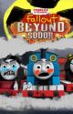 Fallout Beyond Sodor by BenGamer2496