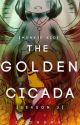 The Golden Cicada [Season 3] by Zion204