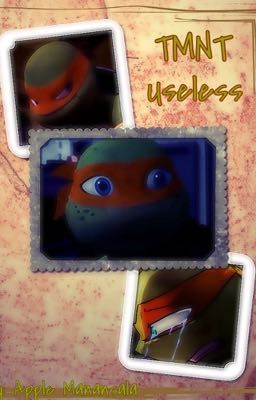 TMNT: Useless {COMPLETE} cover