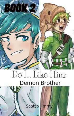 Do I...like Him: Demon brother by Writer160