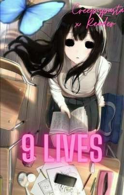 9 LIVES {Creepypasta x Reader} cover