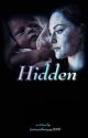 Hidden  by Justanothergay2000