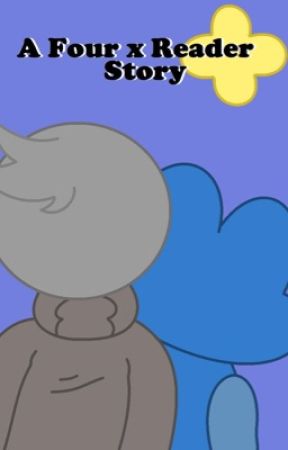 "It's okay to be different!" Four x reader BFB fanfic (read description) by FexTheFox01