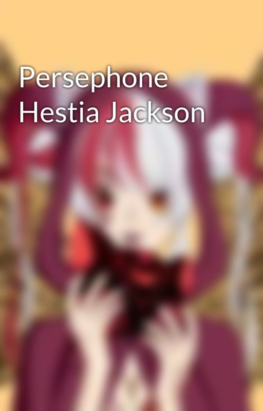 Persephone Hestia Jackson  by ScarletCook9