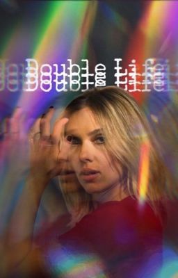 Double Life • Scarlett Johansson x Y/N cover