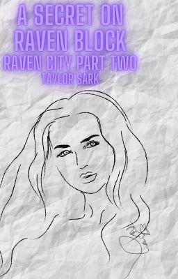 A Secret on Raven Block - Raven City Part Two cover