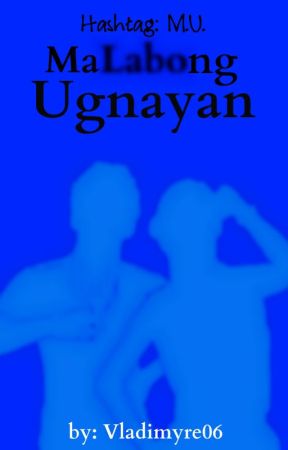 hashtag M.U.: maLabong Ugnayan by vladimyre06