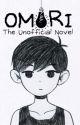 OMORI: The Unofficial Novel by Jordite360