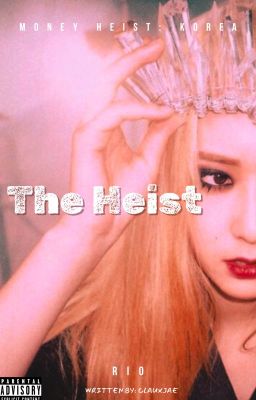 THE HEIST | RIO MONEY HEIST - KOREA (JOINT ECONOMIC AREA) VERSION ONE cover