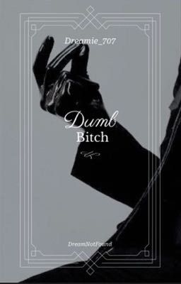 Dumb Bitch {Dnf}  cover