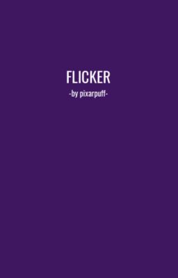 Flicker [THRILLER APPLY FIC] ✓ cover