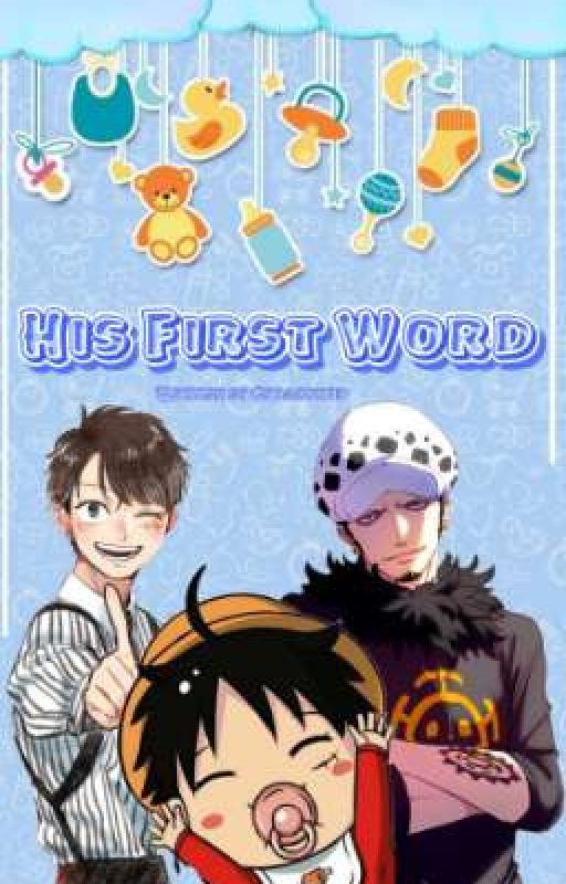 His First Word | LawLu Oneshot 🍼 by Absent_Heart