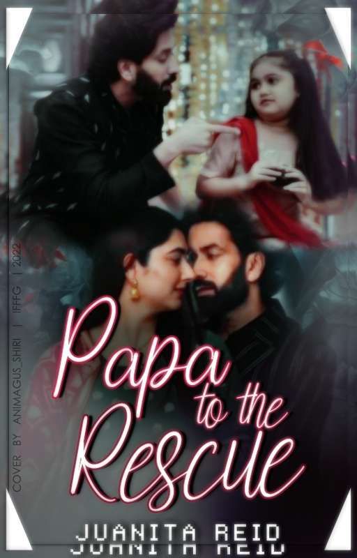 Papa To The Rescue [√] by Nita_Reid