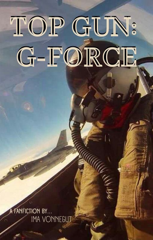 Top Gun: G-Force by Catnoirxladybug07