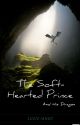 The Soft-Hearted Prince and His Dragon by lucie_littleworlds