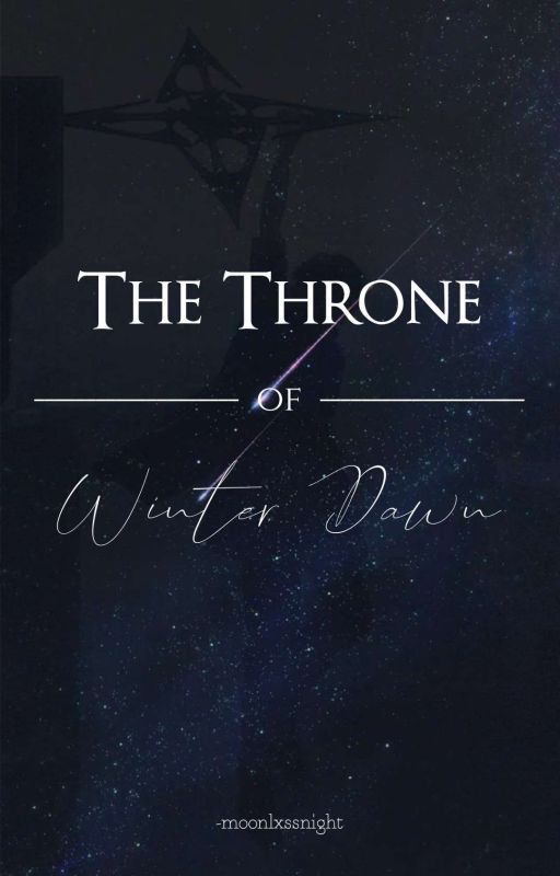 The Throne of Winter Dawn - Final Fantasy XV by -moonlxssnight