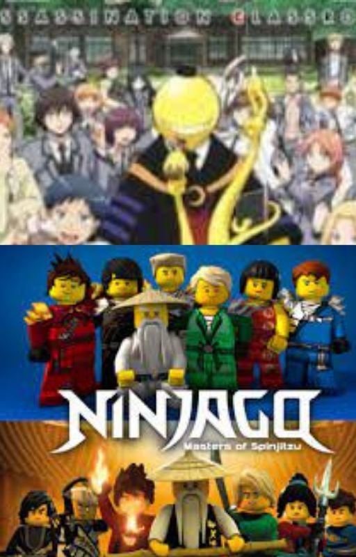 Ninjas and Assassin (Ninjago x Assassination Classroom) by Notgoodatthistrying