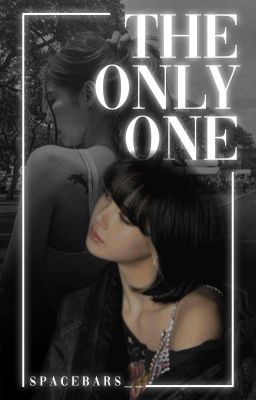 The Only One (JENLISA - COMPLETED) cover