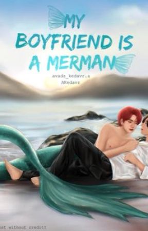 My boyfriend is a merman by AKedavr