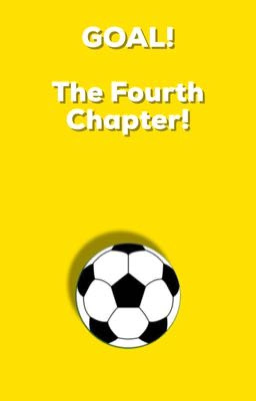 Goal!: The Fourth Chapter! by Red_Knight_052